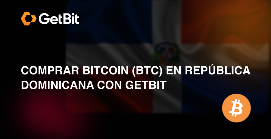 Comprar Bitcoin en república dominicana con GetBit